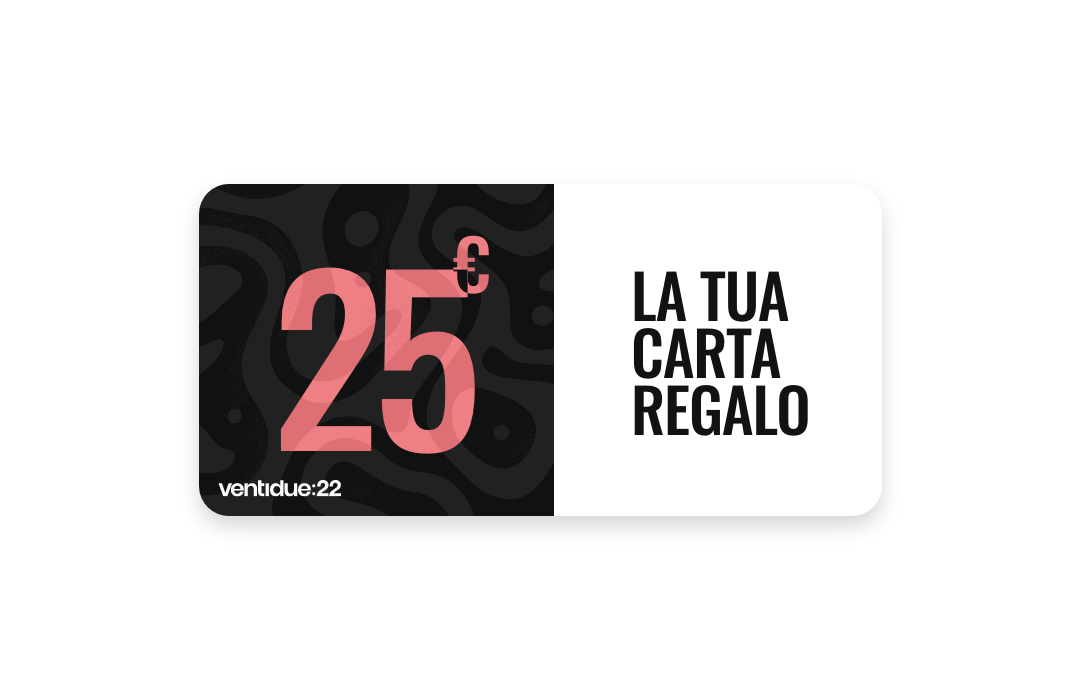 Carta Regalo - Regala la libertà di scegliere | Ventidue22